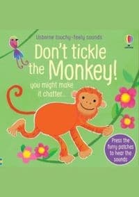 Dont Tickle the Monkey! - Sam Taplin, Usborne Publishing 1