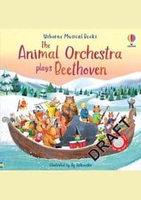 The Animal Orchestra Plays Beethoven - Sam Taplin, Usborne Publishing Ltd
