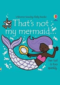 That´s Not My Mermaid - Fiona Watt, Usborne Publishing Ltd 1