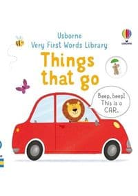 Things that go - Matthew Oldham, Usborne Publishing Ltd 1
