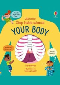 Step inside Science: Your Body - Lara Bryan, Usborne Publishing Ltd 1