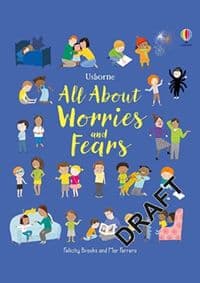 All About Worries and Fears - Felicity Brooks, Usborne Publishing 1