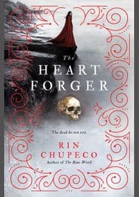 The Heart Forger - Rin Chupeco, Sourcebooks, Inc 1