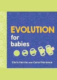 Evolution for Babies - Cara Florance, Chris Ferrie, Sourcebooks, Inc 1