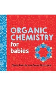 Organic Chemistry for Babies - autor neuvedený 1