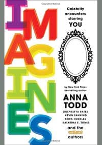 IMAGINES: Celebrity Encounters Starring You - Anna Todd, Gallery Books 1
