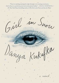 Girl in Snow - Danya Kukafka, Simon & Schuster 1