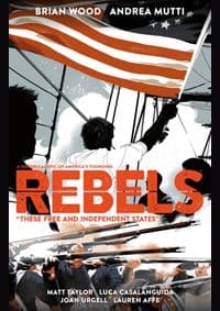 Rebels These Free and Independent States - B. Wood, DARK HORSE 1