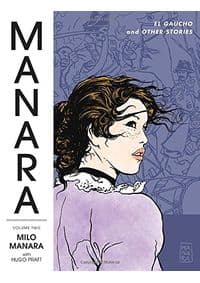 Manara Library ume 2  El Gaucho and Other Storie - Milo Manara, DARK HORSE 1