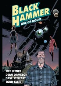 Black Hammer Volume 3 Age of Doom Part One - Jeff Lemire, DARK HORSE 1