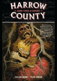 Harrow County  7 Dark Times AComing - Cullen Bunn, Tyler Crook, DARK HORSE 1