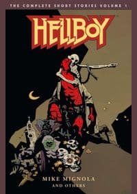Hellboy The Complete Short Stories 1 - Mike Mignola, DARK HORSE