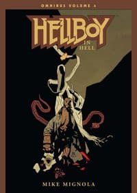 Hellboy Omnibus Volume 4 Hellboy in Hell - Mike Mignola, DARK HORSE 1