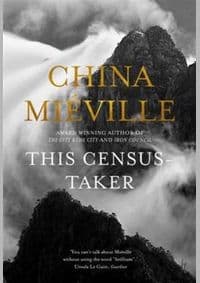 This Census-Taker - China Mieville, Picador 1