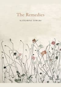 The Remedies - Katharine Towers, Pan Macmillan