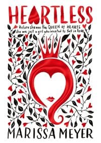 Heartless - Marissa Meyer, Macmillan Children's Books 1