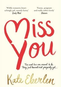Miss You - Kate Eberlen, Pan 1