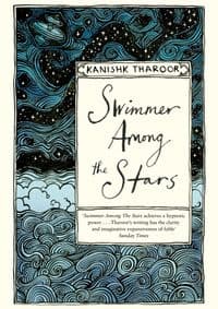 Swimmer Among the Stars - Kanishk Tharoor, Picador 1