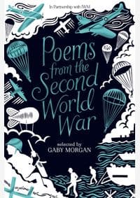Poems from the Second World War - Gaby Morgan, Macmillan Children's Books 1