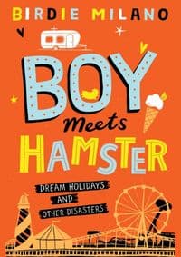 Boy Meets Hamster - Birdie Milano, Macmillan Children's Books 1