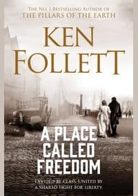 A Place Called Freedom - Ken Follett, Pan Books