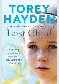 Lost Child : The True Story of a Girl who Couldnt Ask for Help - autor neuvedený