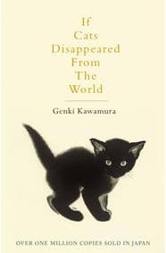 If Cats Disappeared From The World - Genki Kawamura, Pan Macmillan 1
