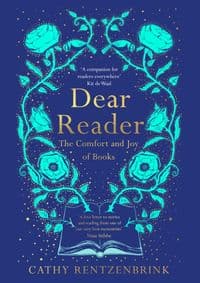 Dear Reader - Cathy Rentzenbrink, Pan Macmillan 1