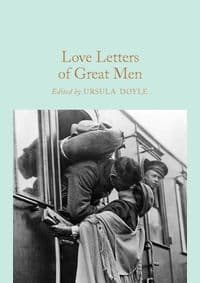 Love Letters of Great Men - Doyle Ursula