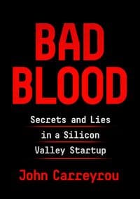 Bad Blood - John Carreyrou, Knopf Publishing Group 1