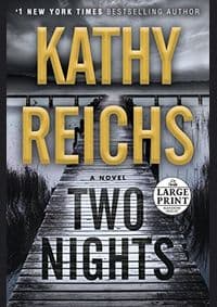 Two Nights - Kathy Reichs, Random House Large Print Publishing