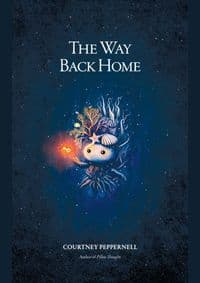 The Way Back Home - Peppernell Courtney 1