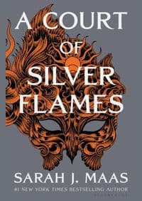 A Court of Silver Flames - Sarah J. Maas, Bloomsbury Publishing PLC 1