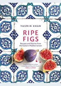 Ripe Figs - Yasmin Khan, Bloomsbury Publishing 1