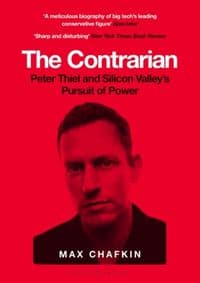 The Contrarian - Max Chafkin, Bloomsbury Publishing PLC 1