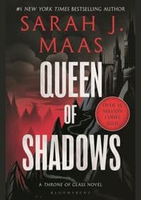 Queen of Shadows - Sarah J. Maas, Bloomsbury Publishing 1