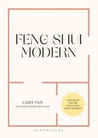 Feng Shui For Modern Living - Cliff Tan, Bloomsbury Publishing