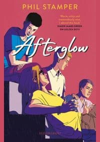 Afterglow - Phil Stamper, Bloomsbury YA