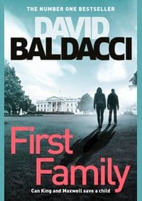 First Family - David Baldacci, Pan Macmillan 1