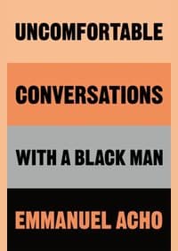 Uncomfortable Conversations with a Black Man - autor neuvedený