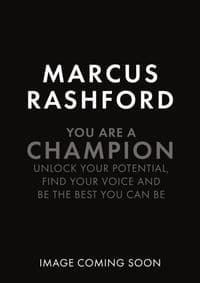 You Are A Champion - Marcus Rashford, Macmillan Children's Books 1