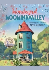 Wonderful Moominvalley - Amanda Li, Macmillan Children's Books