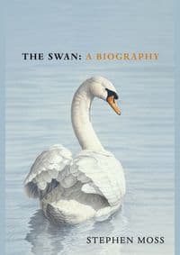 The Swan - Stephen Moss, Vintage Publishing