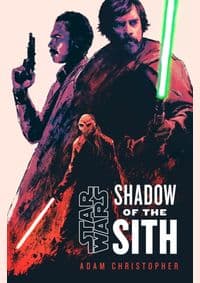 Star Wars: Shadow of the Sith - Adam Christopher, Penguin