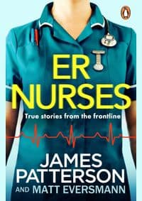 ER Nurses - James Patterson, Penguin