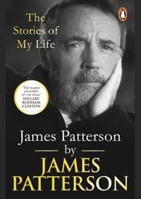 James Patterson: The Stories of My Life - James Patterson, Penguin