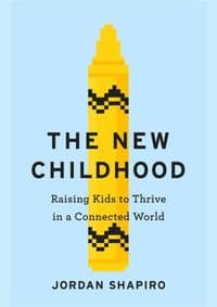 The New Childhood - Jordan Shapiro, Yellow Kite