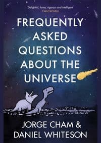 Frequently Asked Questions About the Universe - Daniel Whiteson, Jorge Cham, John Murray 1