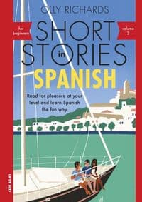 Short Stories in Spanish for Beginners, Volume 2 - Olly Richards, Teach Yourself Books