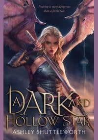 A Dark and Hollow Star - Ashley Shuttleworth, Hodder Paperbacks